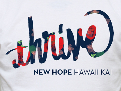 Floral Thrive brush calligraphy design floral hawaii pattern print thrive tshirt