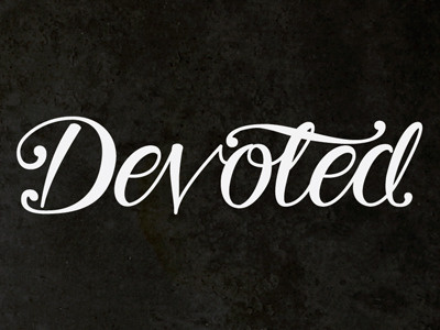 Devoted Final design lettering script sketch typography