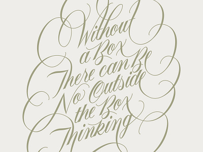 Without a Box There Can Be No Outside the Box Thinking box brush script calligraphy design handlettering lettering script type typo typography