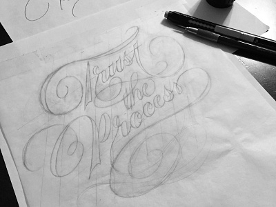 Trust the Process Sketch hand lettering lettering process script type typography