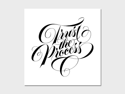 Trust the Process Print hand lettering lettering print process shop spencerian type typography