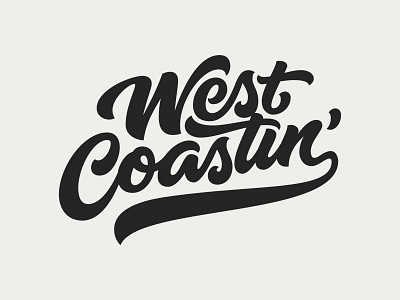 West Coastin' hand lettering lettering logo script swash type typography west coast