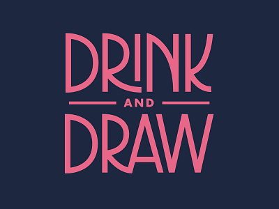 Drink & Draw 2.0 community drink and draw hand lettering la lettering los angeles monoline