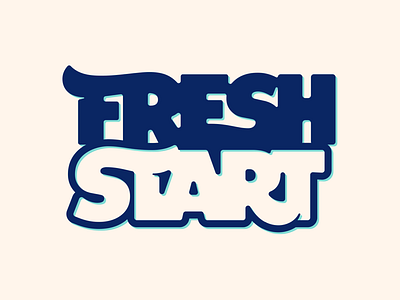 Fresh Start awash fresh start futura lettering sans serif type typography