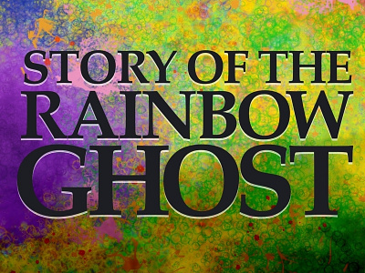 The story of the Rainbow Ghost bedtime fantasy kids reading story tale