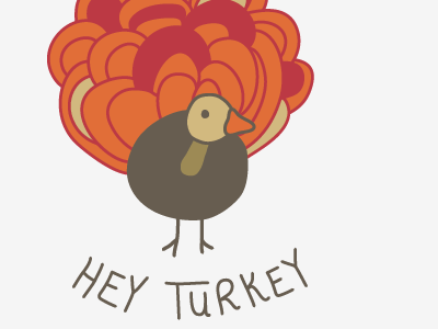 Hey Turkey illustration thanksgiving