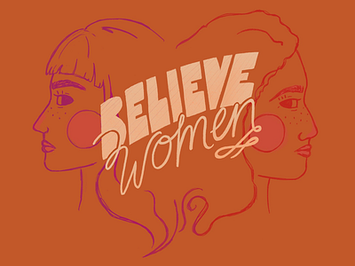 Believe Women believe women feminist hand lettering illustration portrait procreate women