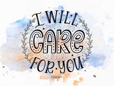 Bible vector lettering: I will care for you. (Isaiah 46.4)