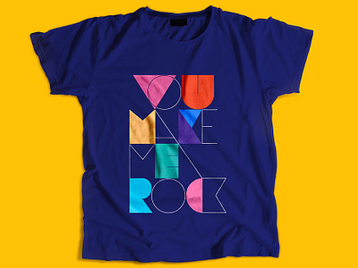You Make Me Rock custom illustration letter lettering t shirt typography