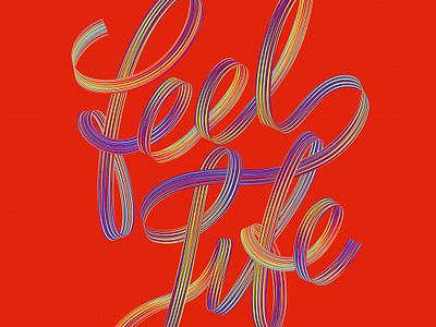 Feel Life 3d brush custom design handwritten lettering opart script type typography