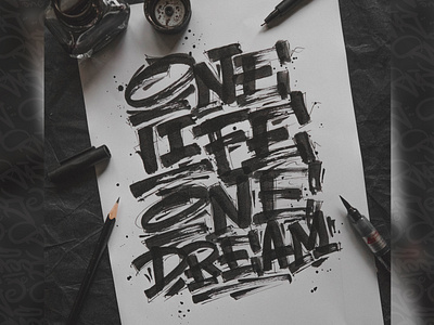 "One life, one dream" - Lettering callgraphy design graphic art illustration lettering logo snooze snoozeone type typography vector