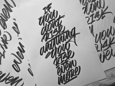 "If you don't risk anything you risk even more" - Sketches calligraphy design graphic art illustration lettering process sketch sketches snooze snoozeone type typography