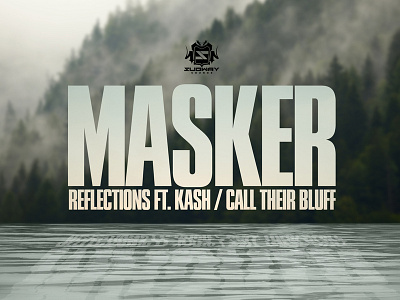 MASKER - REFLECTIONS FT. KASH / CALL THEIR BLUFF artwork design digitalart dnb drumnbass