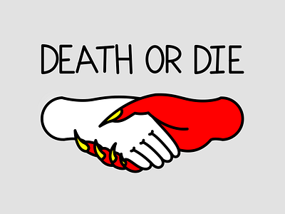 Death or Die