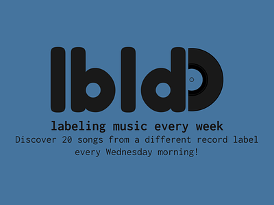 Lbld Intro branding design illustration logo music newsletter playlists record labels side project website