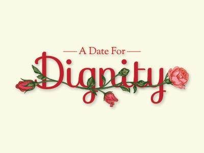 A Date For Dignity