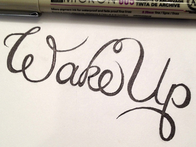 A little Saturday morning motivation hand drawn hand lettering inking script sketch