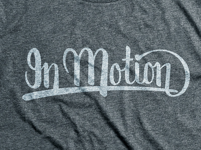 In Motion Vector hand drawn hand lettering lettering script sketch tshirt type typography vector