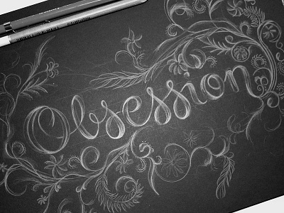Obsession Full calligraphy draw filigree flourish hand lettering illustration lettering obsession personal script type typography
