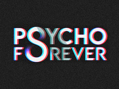Psycho Forever festival forever infinity psychedelic psycho rock rockandroll type typography