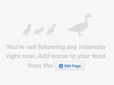 You're not following alert delightful ui ducks empty state following ux