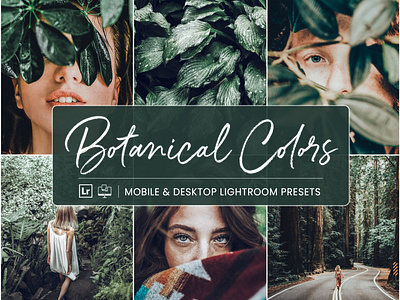 Botanical Colors - Mobile & Desktop Lightroom Presets