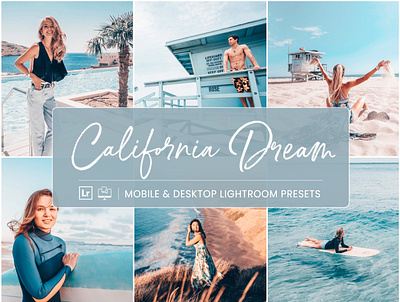 California Dream - Mobile & Desktop Lightroom Presets