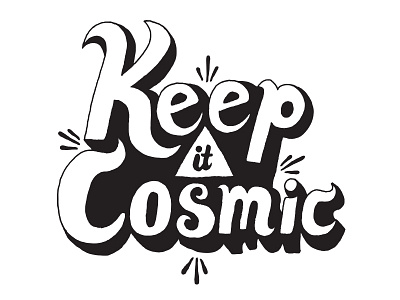 Keep it Cosmic cosmic