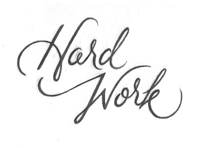 Hard Work Pencils hand lettered lettering pencil script type typography wip