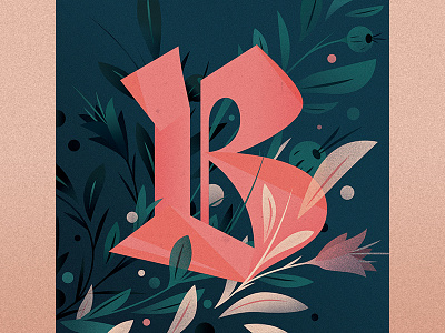 B 36 days of type b drop cap floral goodtype illustration letter lettering logotype ornament type