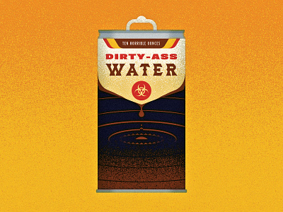 23/31 - Muddy alcohol beer biohazard can design dirty drop illustration illustrator inktober inktober 2018 label muddy vectober vector water