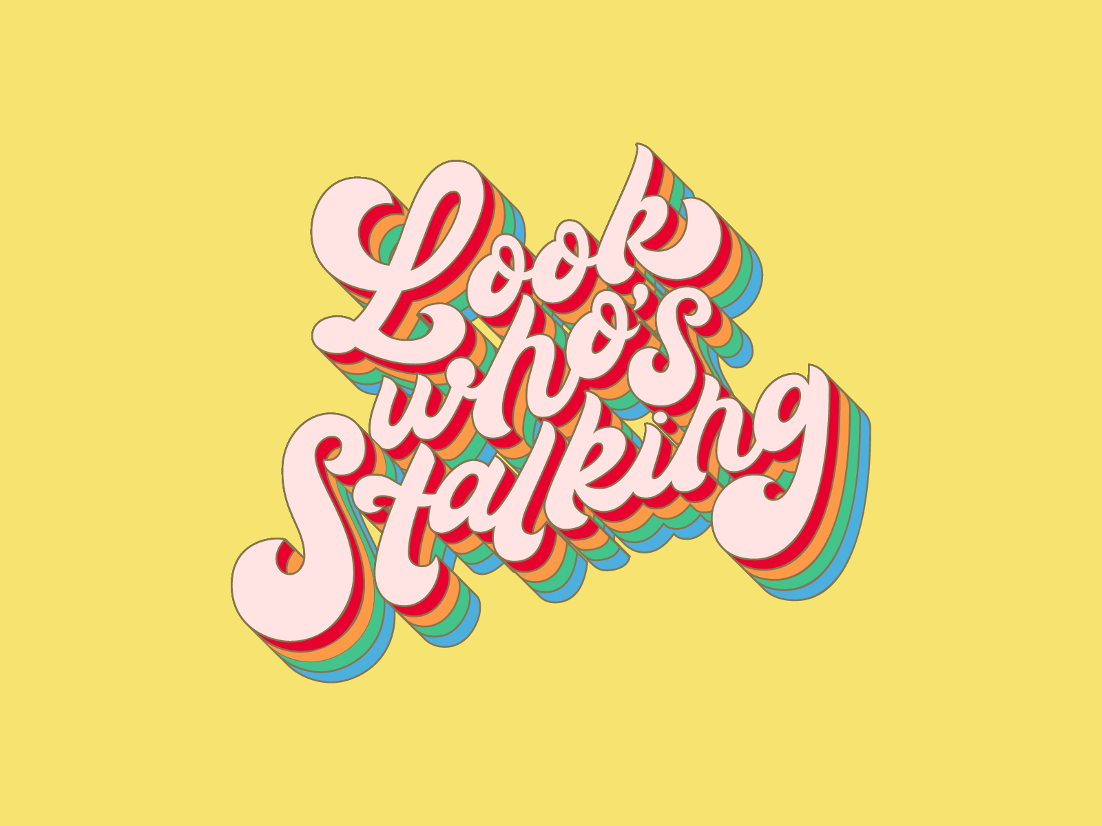 Look Who's Stalking gif lettering retro