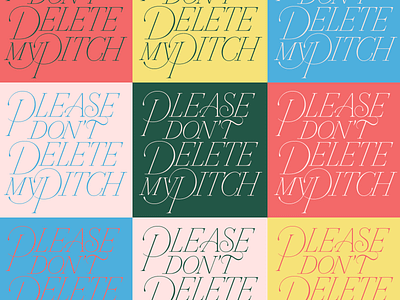 Please Don't Delete My Pitch adobe illustrator cc fucking freelancing hand lettering lettering