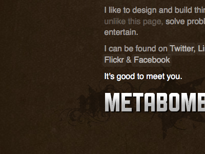 It's good to meet you. brown helvetica im a grungy blackletter junkie public gothic square rgba