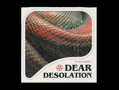Thy Art is Murder Dear Desolation Remix album art album cover deathcore design experiment grunge illustration metal metalcore music snake type art type daily typography vintage