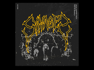 Savages album art album artwork album cover death metal design experiment grunge illustration metal mixtape print type art type daily typography wolves