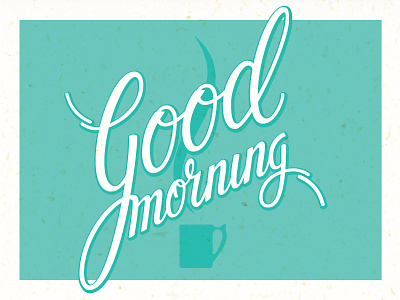 Good Morning coffee good lettering morning script vector