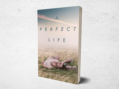 A Perfect Life book bookcoverdesign bookdesign books branding design graphic graphic design paranormal