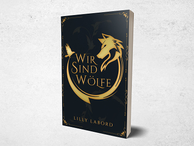 Wir Sind Wolfe book bookcoverdesign bookdesign books design fantasy art graphic graphic design illustration typography