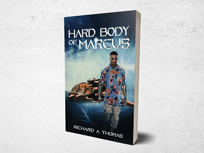 Hard Body Of Marcus book bookcoverdesign bookdesign books design flat hi tech photomanipulation sci fi spaceman terminator typography