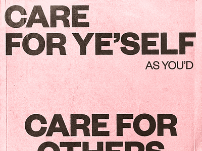 Care For Yourself artwork awareness branding design graphic design inspirational liverpool logo mental health mockup music paper pink poster print punk quote texture type typography