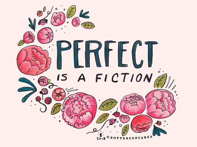Perfect is a fiction. analog colored pencil flora floral handlettering