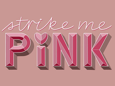 Strike me PINK! (design) convex convexletters design handlettering ipadlettering