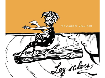 Log Riders be like... branding design graphic design graphic art hand drawn illustration skate street art surf surf art swag vector