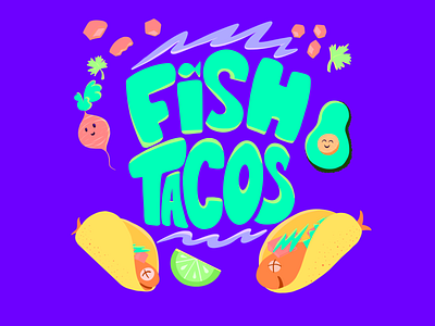 Fish Tacos apple pencil avocado cartoon cilantro fish fish tacos food illustration ipad lime procreate procreate app radish tacos typography vector