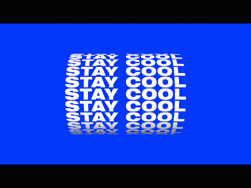 Stay cool animation motion design motion graphics typography