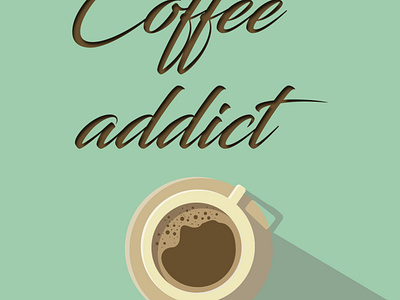 Coffee Addict art artwork design design art digitalart illustration wallpaper