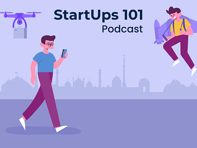 StartUps 101 Podcast - New Delhi illustration podcast podcast art podcasting startups