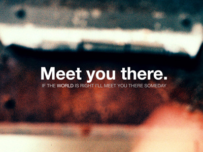 'Meet you there' typography wallpaper
