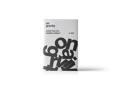 On Gravity black book book cover cover gravity neue haas grotesk typography white